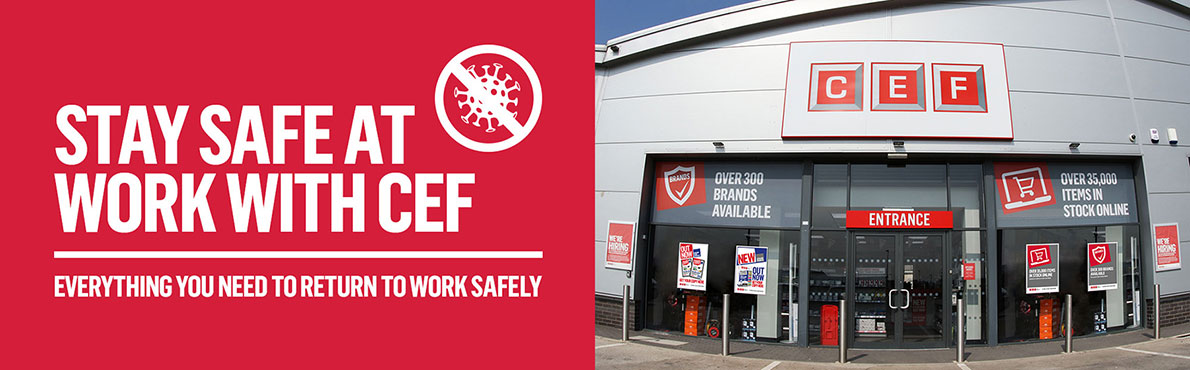 Stay safe at work with CEF - Everything you need to return to work safely