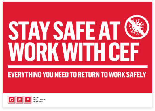 Stay safe at work with CEF - Everything you need to return to work safely