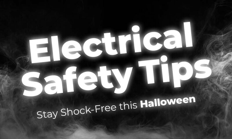 White text on a black background with spooky smoke effect says: "Electrical Safety Tips Stay shock free this Halloween"