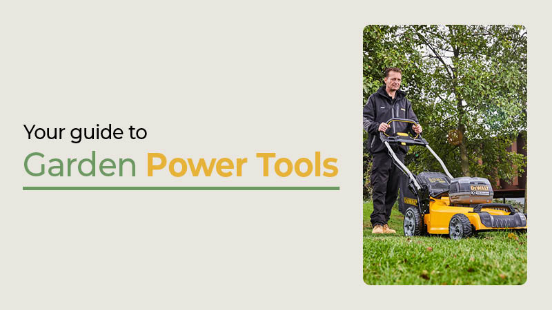 Your guide to garden power tools | CEF